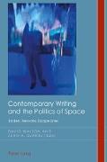 Contemporary Writing and the Politics of Space