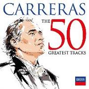 Jose Carreras-The 50 Greatest Tracks