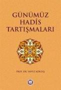 Günümüz Hadis Tartismalari