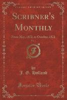 Scribner's Monthly, Vol. 4