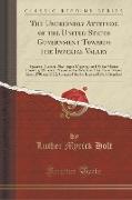 The Unfriendly Attitude of the United States Government Towards the Imperial Valley: Speeches, Letters, Newspaper Clippings and Other Matter Covering