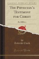 The Physician's Testimony for Christ