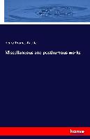 Miscellaneous and posthumous works
