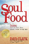 Soul Food: Stories to Keep You Mentally Strong, Emotionally Awake & Ethically Straight
