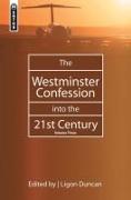 The Westminster Confession Into the 21st Century: Volume 3