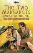 Danger on the Hill: Margaret Wilson Martyr for Christ