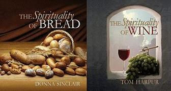 The Spirituality of Wine and the Spirituality of Bread