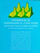 Handbook of Mathematical Functions: With Formulas, Graphs, and Mathematical Tables