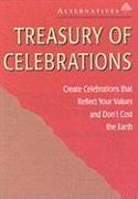 Treasury of Celebrations: Create Celebrations That Reflect Your Values and Don't Cost the Earth