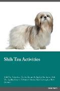 Shih Tzu Activities Shih Tzu Activities (Tricks, Games & Agility) Includes: Shih Tzu Agility, Easy to Advanced Tricks, Fun Games, plus New Content