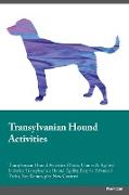 Transylvanian Hound Activities Transylvanian Hound Activities (Tricks, Games & Agility) Includes: Transylvanian Hound Agility, Easy to Advanced Tricks