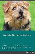 Norfolk Terrier Activities Norfolk Terrier Activities (Tricks, Games & Agility) Includes: Norfolk Terrier Agility, Easy to Advanced Tricks, Fun Games