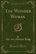 The Wonder Woman (Classic Reprint)