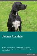 Pointer Activities Pointer Activities (Tricks, Games & Agility) Includes: Pointer Agility, Easy to Advanced Tricks, Fun Games, plus New Content
