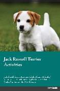 Jack Russell Terrier Activities Jack Russell Terrier Activities (Tricks, Games & Agility) Includes: Jack Russell Terrier Agility, Easy to Advanced Tri