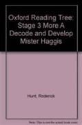 Oxford Reading Tree: Level 3 More a Decode and Develop Mister Haggis