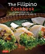 The Filipino Cookbook: 85 Homestyle Recipes to Delight Your Family and Friends