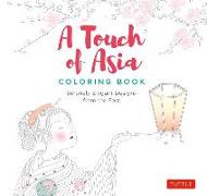 A Touch of Asia Coloring Book: Serenely Elegant Designs from the East