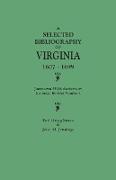 Selected Bibliography of Virginia, 1607-1699. Jamestown 350th Anniversary Historical Booklet Number 1