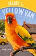 Secret of the Yellow Van: [A Book about Dealing with Loss]