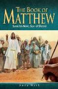 The Book of Matthew: Save Us Now, Son of David