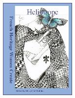 Heliotrope: French Heritage Women Create