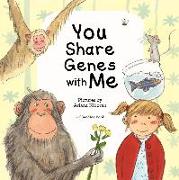 You Share Genes with Me