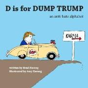 D is for Dump Trump