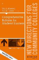 Comprehensive Reform for 21st Century Success: New Directions for Community Colleges, Number 176