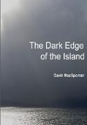 The Dark Edge of the Island
