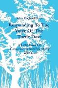 Responding to the Voice of the Turtle Dove