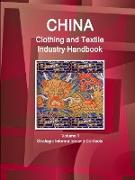China Clothing and Textile Industry Handbook Volume 1 Strategic Information and Contacts