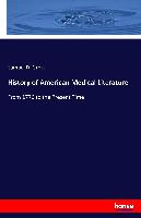 History of American Medical Literature