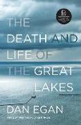 The Death and Life of the Great Lakes