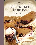 Food52 Ice Cream and Friends: 60 Recipes and Riffs [a Cookbook]