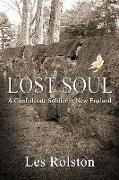 Lost Soul: A Confederate Soldier in New England