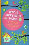 Memo & Sticky Notes Folder: Cute Birds: Small Folder Containing 7 Sticky Notepads, a Tear-Off Lined Writing Pad, and Gel Pen