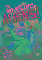 The Boy Who Cried Aliens!