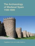 The Archaeology of Medieval Spain