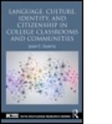 Language, Culture, Identity and Citizenship in College Classrooms and Communities