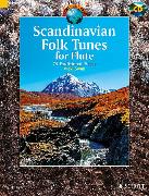 Scandinavian Folk Tunes for Flute