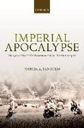 Imperial Apocalypse: The Great War and the Destruction of the Russian Empire