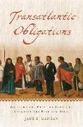 Transatlantic Obligations: Creating the Bonds of Family in Conquest-Era Peru and Spain