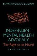 Independent Mental Health Advocacy - The Right to be Heard