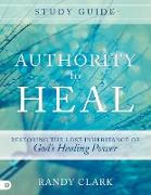 Authority to Heal Study Guide