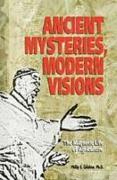 Ancient Mysteries, Modern Visions