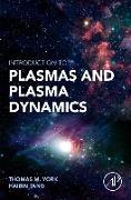 Introduction to Plasmas and Plasma Dynamics