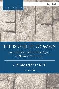 The Israelite Woman: Social Role and Literary Type in Biblical Narrative