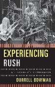 Experiencing Rush