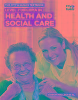 City & Guilds Textbook: Level 2 Diploma in Health and Social